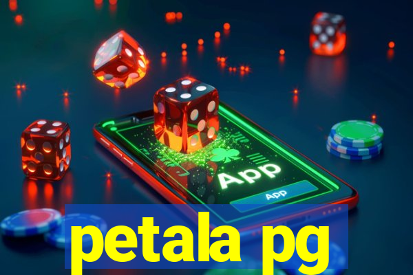 petala pg